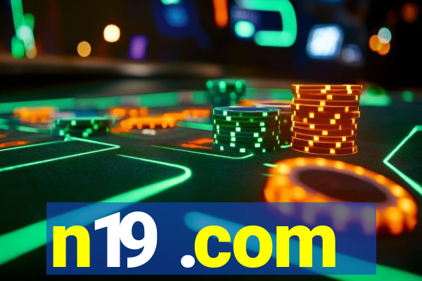 n19 .com