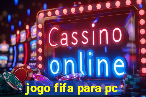 jogo fifa para pc