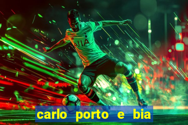 carlo porto e bia arantes namoram na vida real
