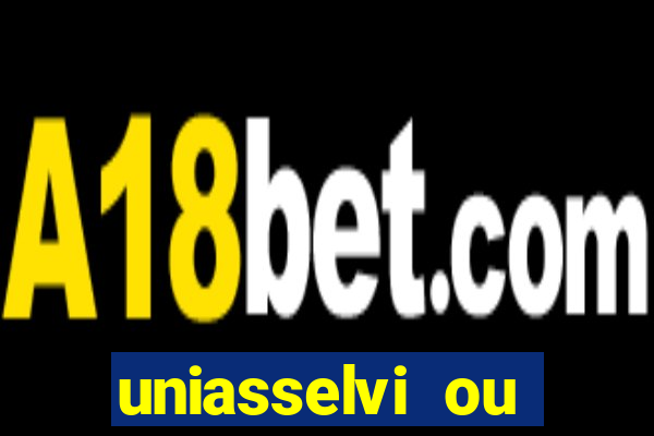 uniasselvi ou cruzeiro do sul