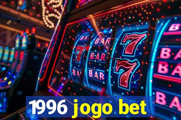 1996 jogo bet