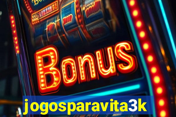 jogosparavita3k