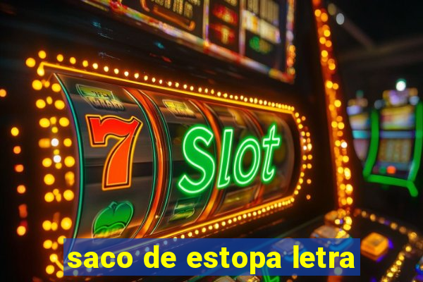 saco de estopa letra