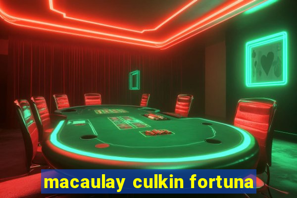 macaulay culkin fortuna