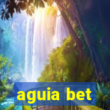 aguia bet