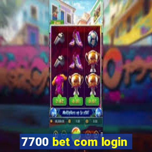 7700 bet com login
