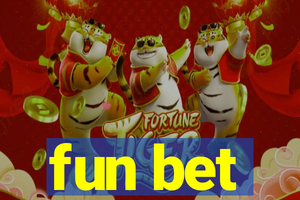 fun bet