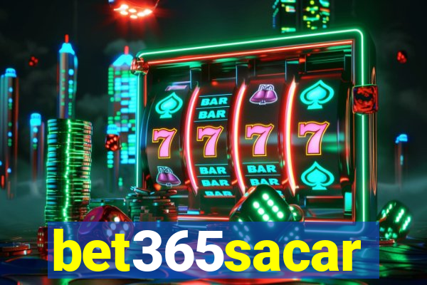 bet365sacar