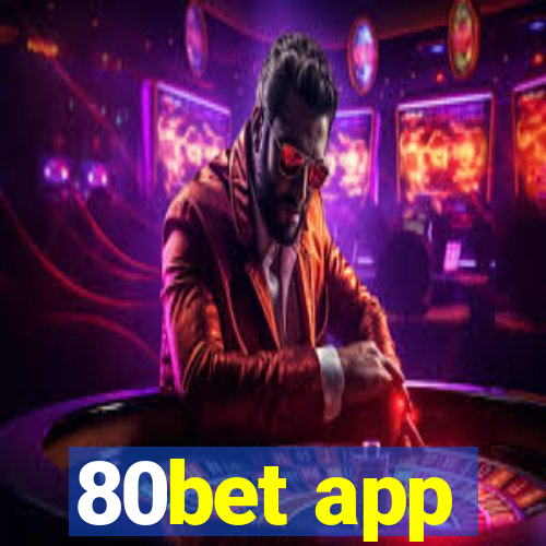 80bet app