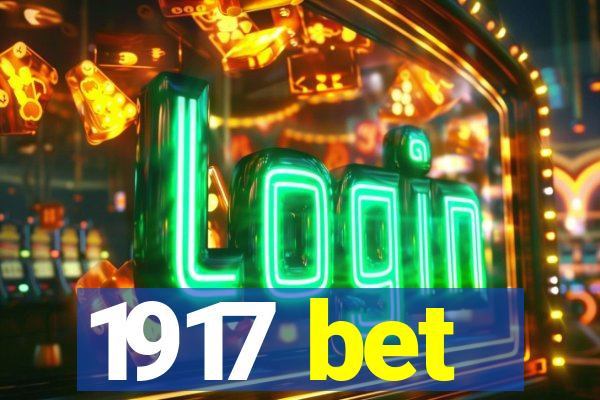 1917 bet