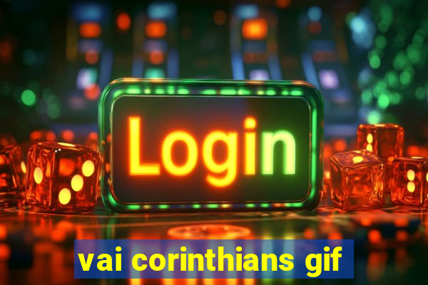 vai corinthians gif