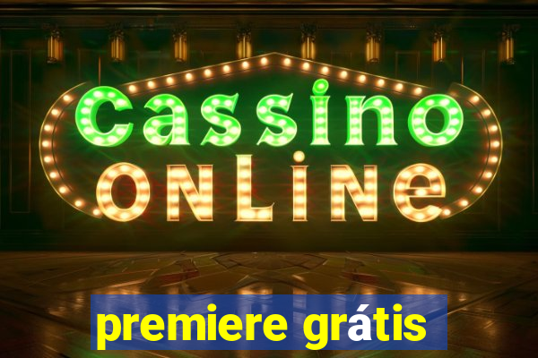 premiere grátis