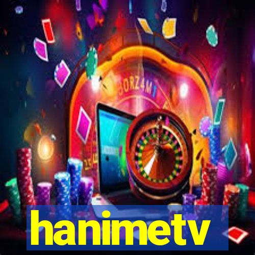 hanimetv