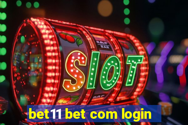 bet11 bet com login