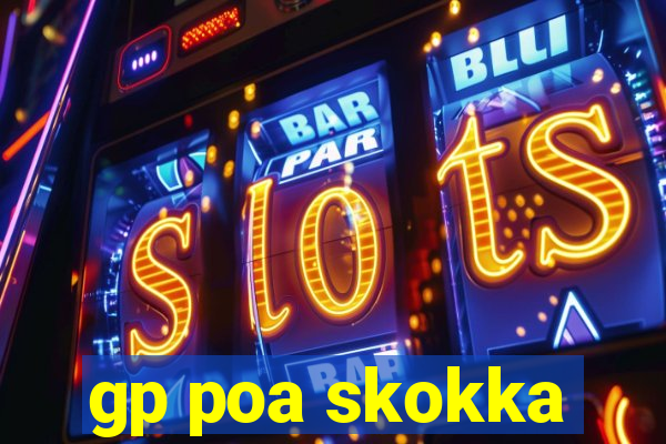 gp poa skokka