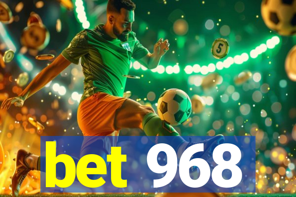 bet 968