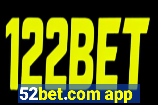 52bet.com app