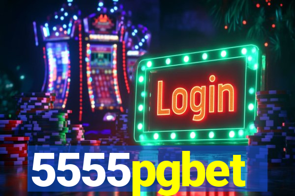 5555pgbet