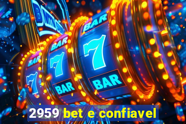 2959 bet e confiavel