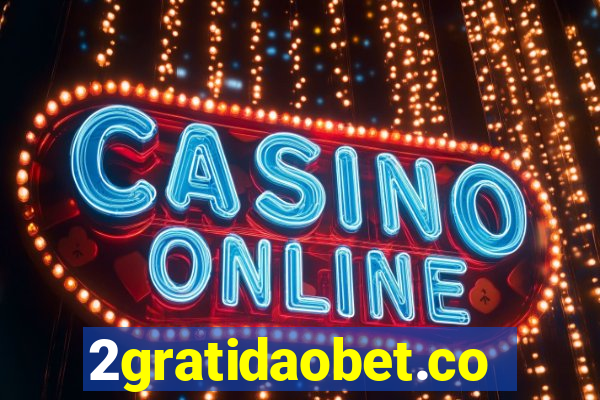 2gratidaobet.com
