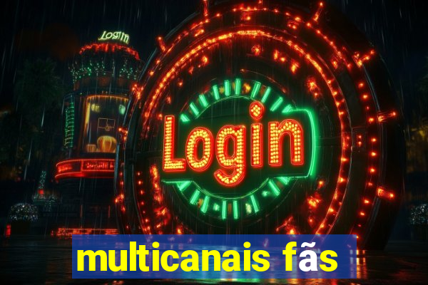 multicanais fãs