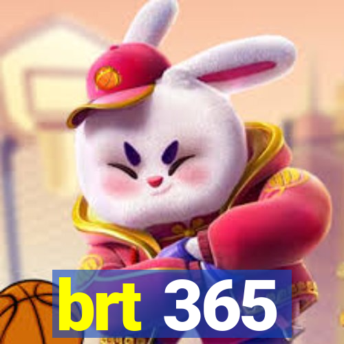 brt 365