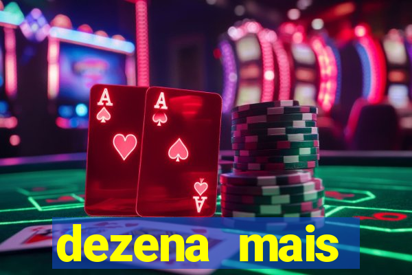 dezena mais atrasada da lotofácil