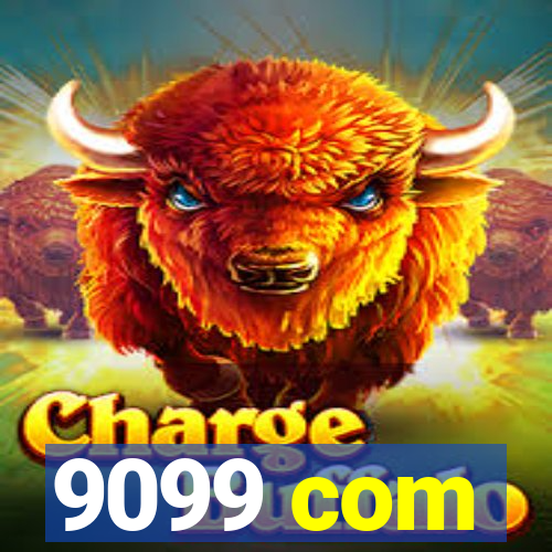 9099 com