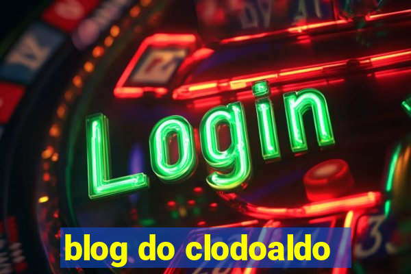 blog do clodoaldo