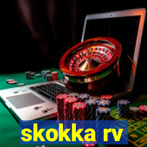 skokka rv