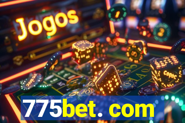 775bet. com
