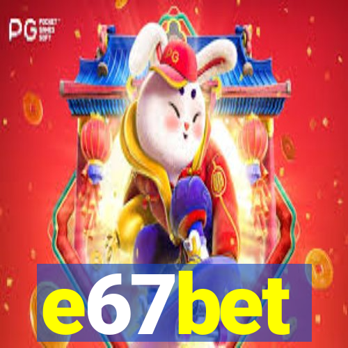 e67bet