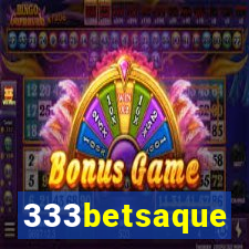 333betsaque