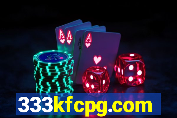 333kfcpg.com