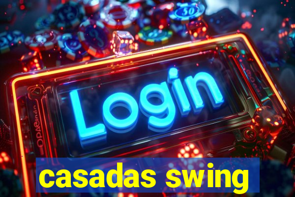 casadas swing