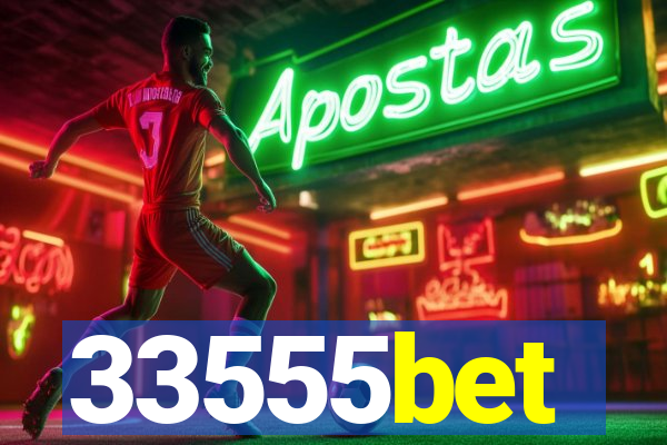 33555bet