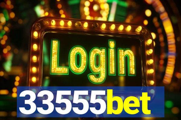 33555bet