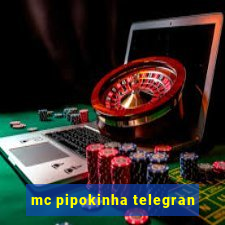 mc pipokinha telegran
