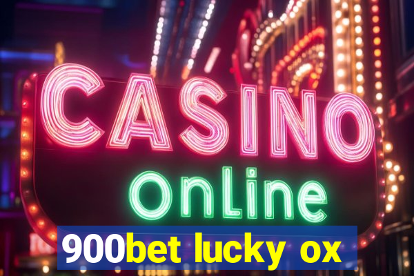 900bet lucky ox