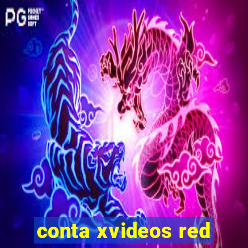 conta xvideos red