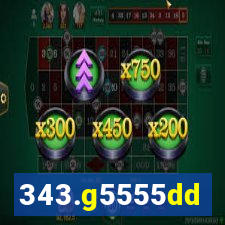 343.g5555dd