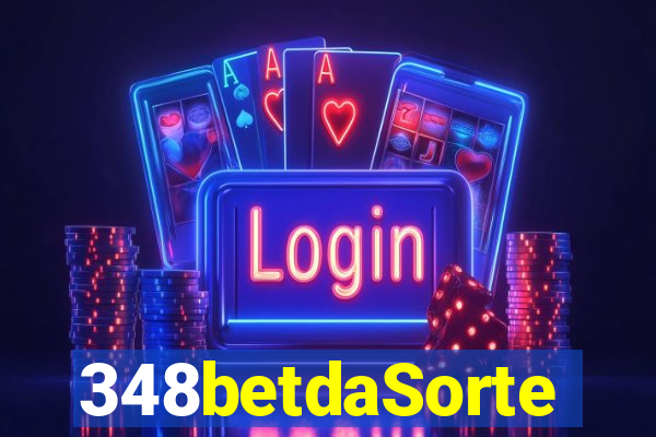 348betdaSorte