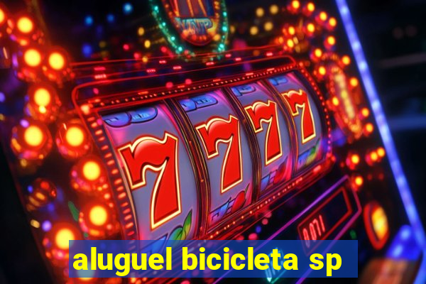 aluguel bicicleta sp