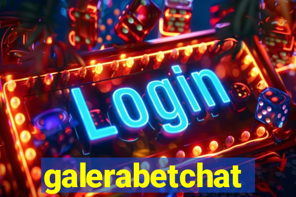 galerabetchat