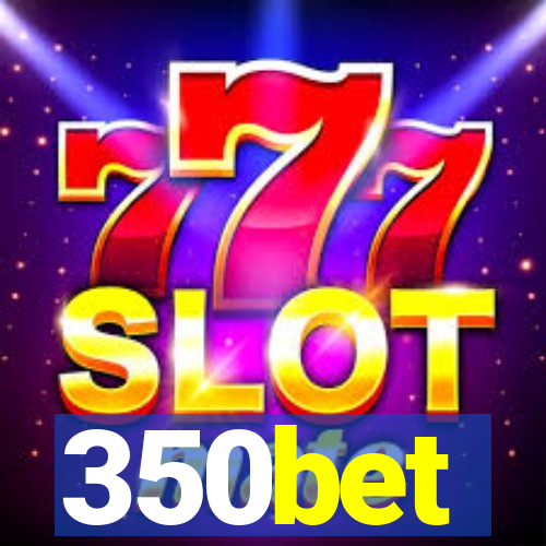 350bet