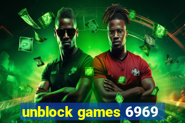 unblock games 6969