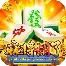 garotos de programa fortaleza