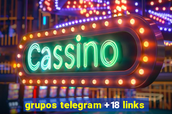 grupos telegram +18 links