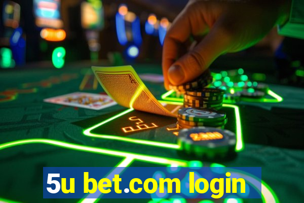 5u bet.com login