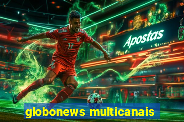globonews multicanais